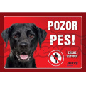 Cedulka samolepka-Pozor Pes-LABRADOR černý